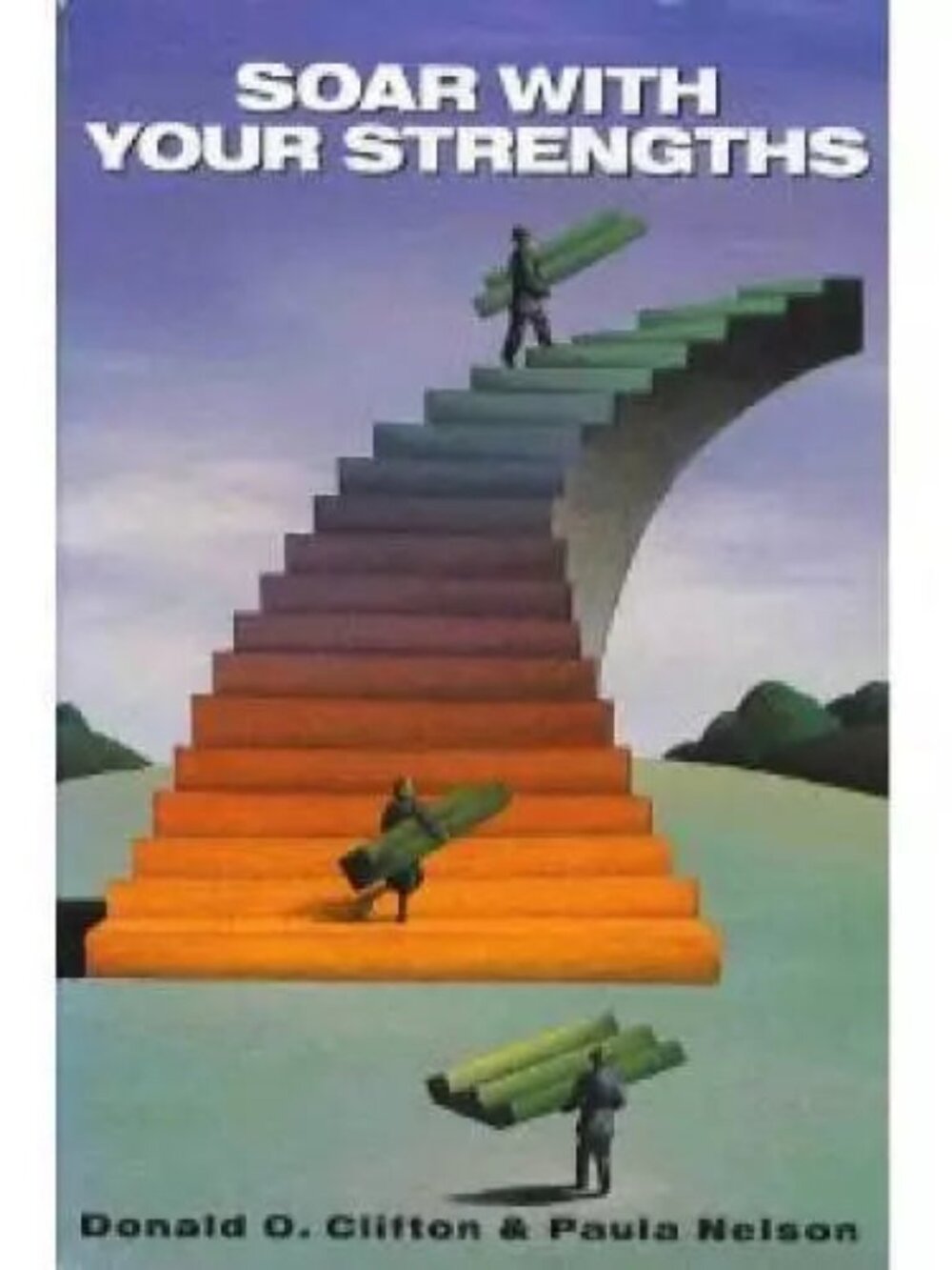 Soar With Your Strengths - Hardcover By Clifton, Donald O.